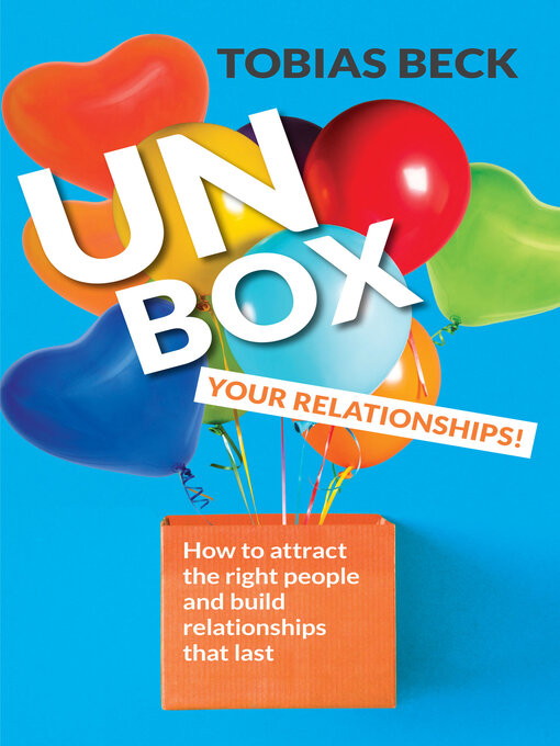 Title details for Unbox Your Relationships by Tobias Beck - Available